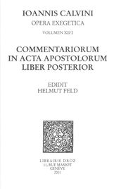 Commentariorum in acta apostolorum liber posterior. Series II. Opera exegetica