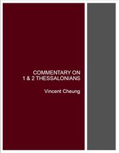 Commentary On 1 & 2 Thessalonians