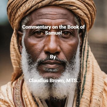 Commentary on the Book of 2 Samuel - Claudius Brown