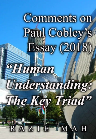 Comments on Paul Cobley's Essay (2018) "Human Understanding: A Key Triad" - Razie Mah