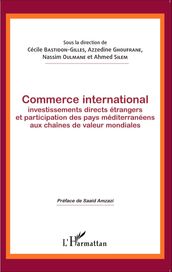 Commerce international, investissements directs étrangers et participation des pays méditerranéens aux chaînes de valeur mondiales