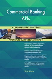 Commercial Banking APIs A Complete Guide - 2019 Edition