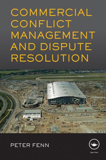 Commercial Conflict Management and Dispute Resolution - Peter Fenn