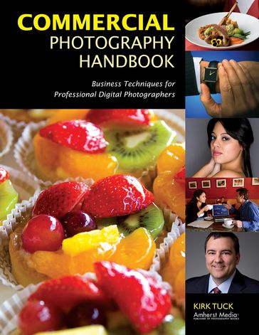 Commercial Photography Handbook - Kirk Tuck
