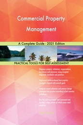 Commercial Property Management A Complete Guide - 2021 Edition