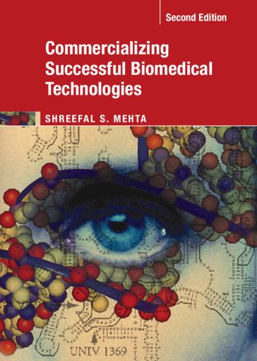 Commercializing Successful Biomedical Technologies - Shreefal S. Mehta