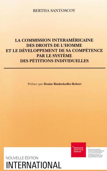 La Commission interaméricaine des droits de l'homme et le développement de sa compétence par le système des pétitions individuelles - Bertha Santoscoy