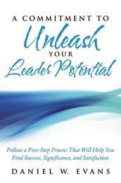 A Commitment to Unleash Your Leader Potential