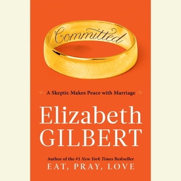 Committed - Elizabeth Gilbert