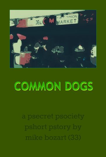 Common Dogs - Mike Bozart