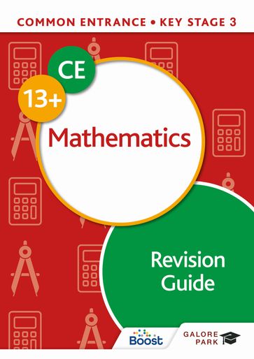 Common Entrance 13+ Mathematics Revision Guide - Stephen Froggatt - David E Hanson