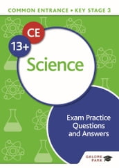 Common Entrance 13+ Science Exam Practice Questions and Answers