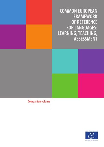 Common European Framework of Reference for Languages: Learning, Teaching, assessment - Collective