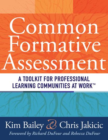 Common Formative Assessment - Chris Jakicic - Kim Bailey