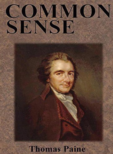 Common Sense: Annotated - Thomas Paine