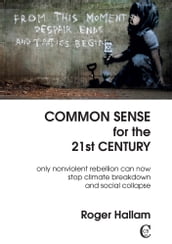 Common Sense For The 21st Century