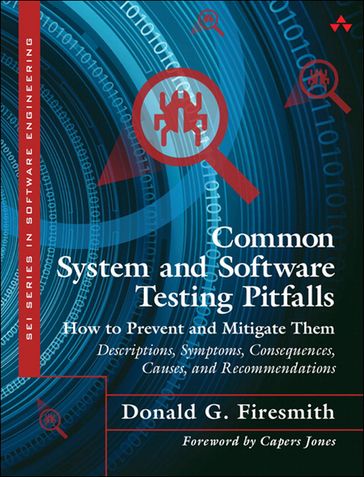 Common System and Software Testing Pitfalls - Donald Firesmith