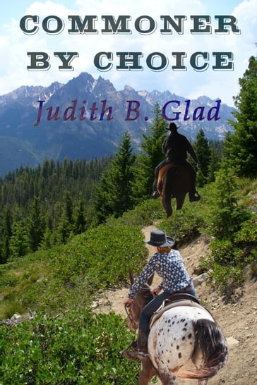 Commoner By Choice - Judith B. Glad