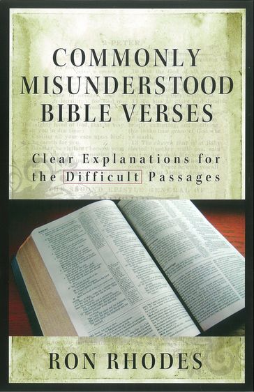 Commonly Misunderstood Bible Verses - Ron Rhodes