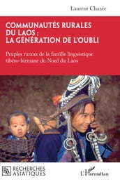 Communautés rurales du Laos : la génération de l oubli