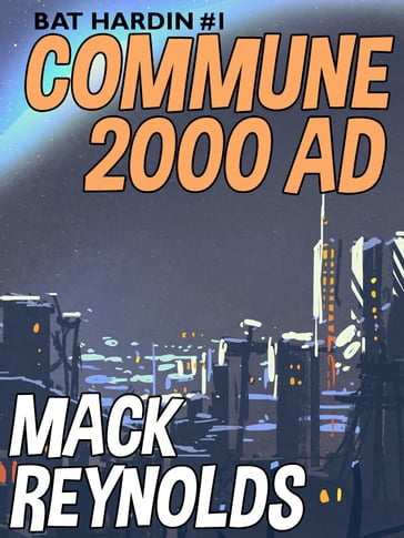 Commune 2000 AD - Mack Reynolds