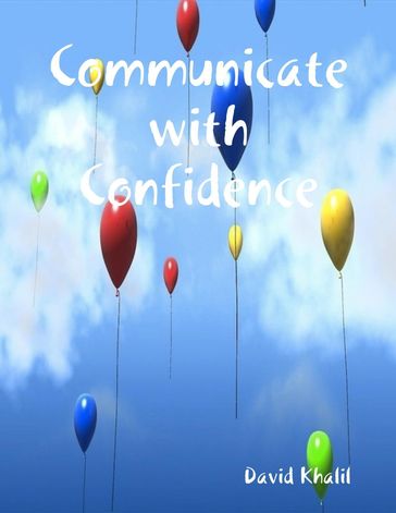 Communicate with Confidence - David Khalil