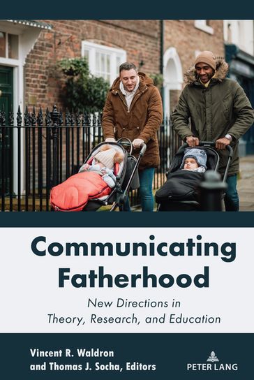 Communicating Fatherhood - Thomas Socha - Vincent R. Waldron