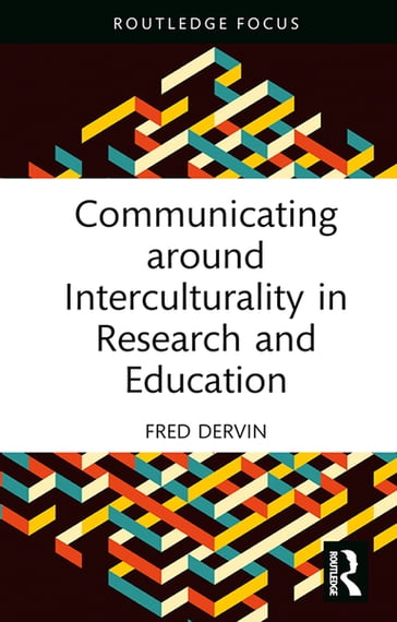 Communicating around Interculturality in Research and Education - Fred Dervin
