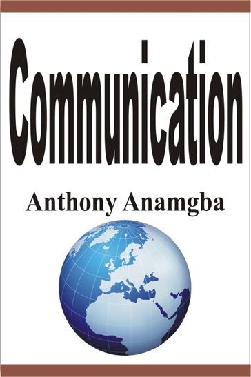 Communication - Anthony Anamgba