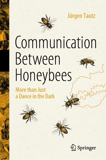 Communication Between Honeybees - Jurgen Tautz