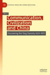 Communication, Civilization and China