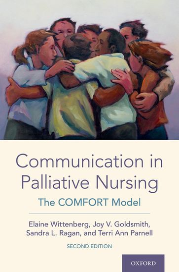 Communication in Palliative Nursing - Elaine Wittenberg - Joy V. Goldsmith - Sandra L. Ragan - Terri Ann Parnell