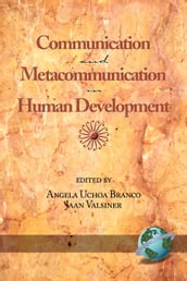 Communication and Metacommunication in Human Development