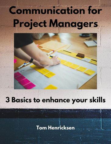 Communication for Project Managers - Tom Henricksen