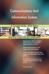 Communications And Information System A Complete Guide - 2020 Edition