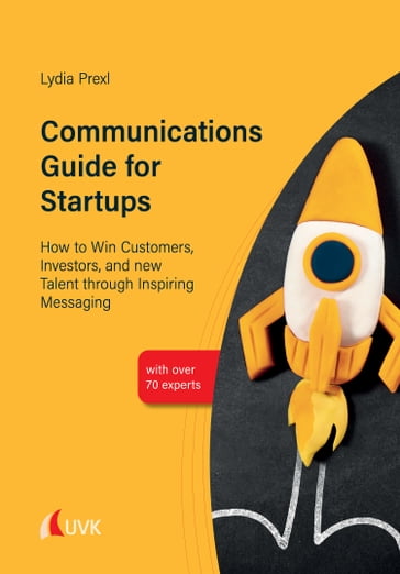Communications Guide for Startups - Lydia Prexl