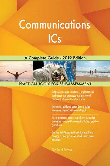 Communications ICs A Complete Guide - 2019 Edition - Gerardus Blokdyk