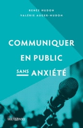Communiquer en public sans anxiété