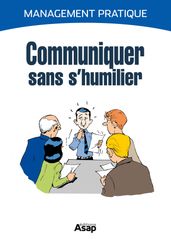 Communiquer sans s humilier