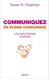 Communiquez en pleine conscience