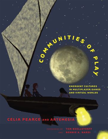 Communities of Play - Celia Pearce