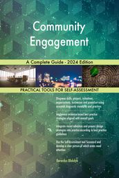 Community Engagement A Complete Guide - 2024 Edition