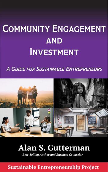 Community Engagement and Investment - Alan S. Gutterman