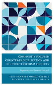 Community-Focused Counter-Radicalization and Counter-Terrorism Projects