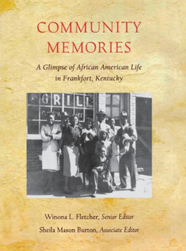 Community Memories - Douglas A. Boyd - James E. Wallace - Sheila Mason Burton - Winona L. Fletcher