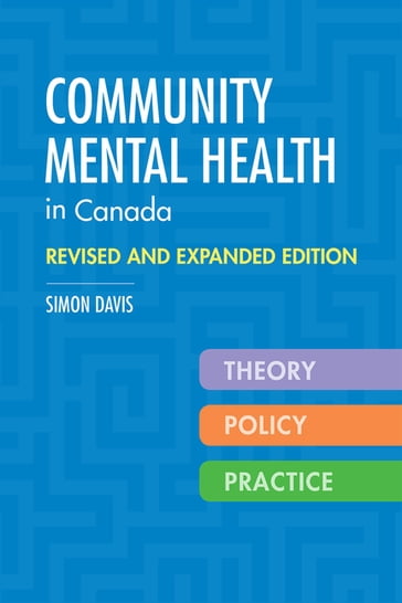 Community Mental Health in Canada, Revised and Expanded Edition - Simon Davis