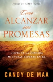 Como Alcanzar Sus Promesas