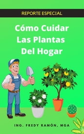 Como Cuidar las Plantas del Hogar