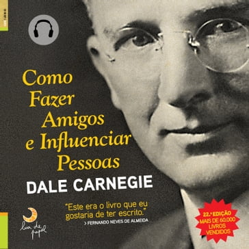 Como Fazer Amigos e Influenciar Pessoas - Dale Carnegie