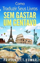 Como Traduzir Seus Livros Sem Gastar Um Centavo